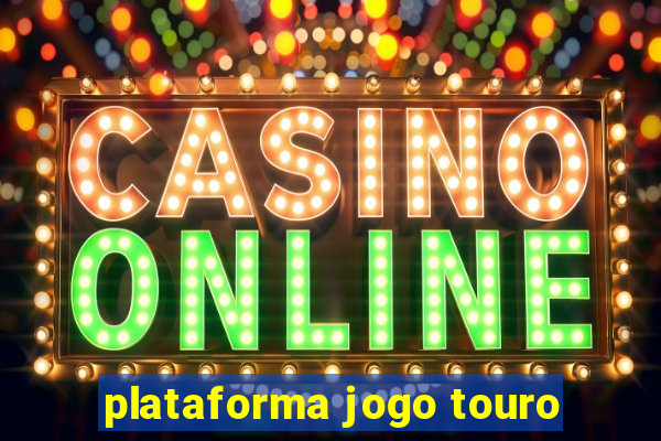 plataforma jogo touro